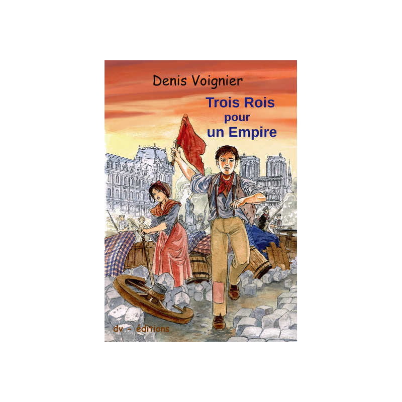 Trois rois pour un empire