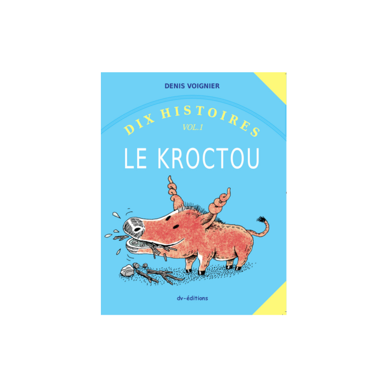 Dix Histoires vol.1   Le Kroctou