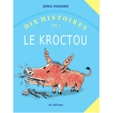 Dix Histoires vol.1   Le Kroctou